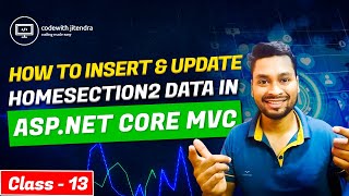 How to Insert and Update data in Home Section3 Class 13coding csharp sql dotnetcore dotnet [upl. by Iphagenia991]