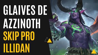 World of Warcraft  Glaives de Azzinoth e o Skip pro Illidan [upl. by Bald]