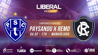 Parazão 2022  Paysandu X Remo  06042022 [upl. by Vorfeld]