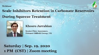 Scale Inhibitors Retention in Carbonate Reservoirs During Squeeze Treatment [upl. by Rainwater]