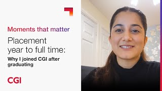 Placement year to full time Why I joined CGI after graduating [upl. by Dafodil]