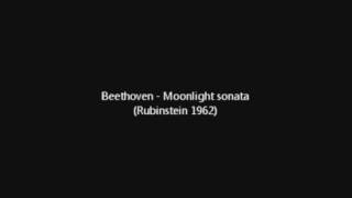 Beethoven  Moonlight sonata Rubinstein 1962 all parts [upl. by Nagud]