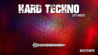 NachtkindFX  Hard Techno Set  City Nights [upl. by Eiser296]