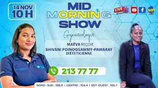 MID MORNING SHOW  Gynaecologie Maëva reçoit Shivani PoinoosawmyPawaray [upl. by Hagai]