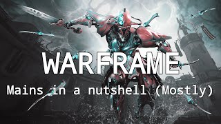 Warframe Mains in a nutshell 2023 mostly outdated [upl. by Alene250]