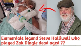 Emmerdale legend Steve Halliwell who played Zak Dingle has passed away at 77  Steve Halliwell dead [upl. by Faust115]