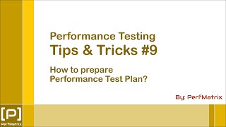 Performance Testing Tip 9  How to prepare Performance Test Plan [upl. by Frodina]