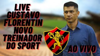 LIVE RELÂMPAGO GUSTAVO FLORENTÍN NOVO TREINADOR DO SPORT [upl. by Alrak273]