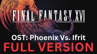 quotAwayquot FFXVI OST 026 Phoenix Vs Ifrit Theme [upl. by Roda]