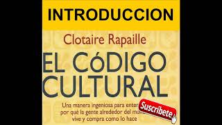 1 INTRODUCCION Codigo Cultural Clotaire Rapailleyoutube com [upl. by Naniac467]