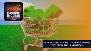 How to Market Land on Black Friday Tips from The Land Geeks [upl. by Stefanac]