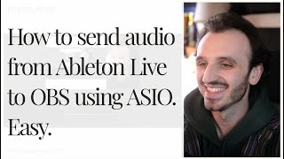 How to send audio from Ableton Live to OBS using ASIO Easy Update in Description June 23 [upl. by Navad]