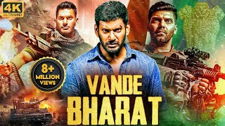 VANDE BHARAT  Blockbuster Hindi Dubbed Full Action Movie  Vishal Arya Mirnalini  South Movie [upl. by Duval]