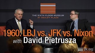 1960 LBJ vs JFK vs Nixon with David Pietrusza [upl. by Iolande161]