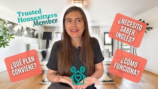 Trusted House Sitters CÓMO funciona la plataforma  planes 🐾 Tutorial [upl. by Aldercy770]