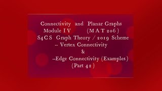 MAT206 EXAMPLESVERTEX AND EDGE CONNECTIVITY PART42 S4CS S4IT S1MCA BSC KTU MATHEMATICS [upl. by Hastings]