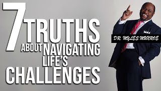 Myles Munroe  Seven Truths About Navigating Lifes Challenges [upl. by Blum]