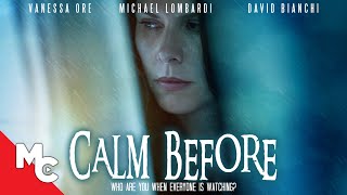 Calm Before  Full Movie  Psychological Thriller  Darby Camp  Michael Lombardi [upl. by Minier756]