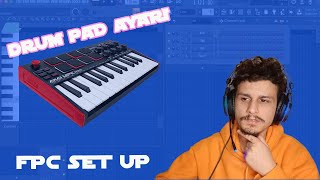 Akai Mpk Midi Klavye FL Studio Ayarları  Drum Pad Bağlantısı  FPC [upl. by Einre736]