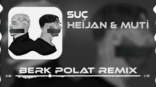 Heijan amp Muti  Suç  Berk Polat Remix [upl. by Nerreg]