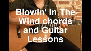 Blowin In The Wind Chords and Guitar Lessons [upl. by Harimas]