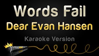 Dear Evan Hansen  Words Fail Karaoke Version [upl. by Efron]