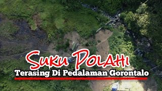 SUKU POLAHI  Terasing di Pedalaman Gorontalo [upl. by Carlile]