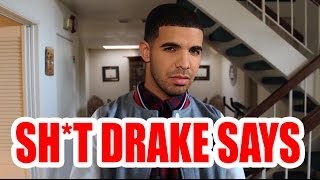 SHIT DRAKE SAYS [upl. by Benson178]