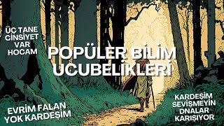 Popüler Bilim Saçmalıkları [upl. by Elatsyrk]