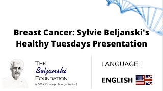 Breast Cancer Sylvie Beljanskis Healthy Tuesdays Presentation [upl. by Anon]