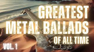 Greatest Metal Ballads Of All Time part 1  Avantasia Hammerfall Stratovarius Grave Digger [upl. by Lesig945]