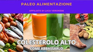 10 COLESTEROLO ALTO Ecco come abbassarlo senza farmaci [upl. by Genesa]