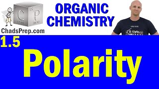 15 Polarity  Organic Chemistry [upl. by Zrike]