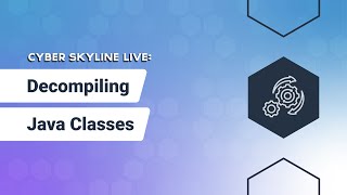 Cyber Skyline Live Decompiling Java Classes [upl. by Okuy345]