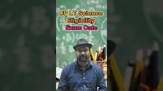 UP LT Science Eligibility Exam Date upltexam ltgrade ltgradenews shorts education examdate yt [upl. by Mela713]