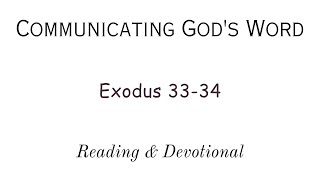 quotReading amp Devotional of Exodus 3334quot [upl. by Aehcim77]