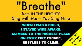 quotBreathequot from In the Heights  Sing with Me You Sing NinaKaraoke with Backing Vocals [upl. by Nylanna937]