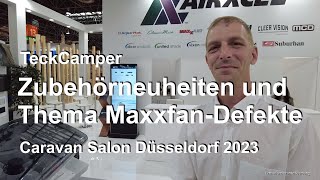 Caravan Salon 2023 Thema Maxxfan Defekte Zubehörneuheiten [upl. by Gensmer]