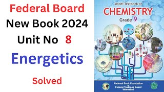 Class 9 Chemistry  Federal Board  Unit Number 8 Energetics Solved Review SLO Questions [upl. by Mchugh]