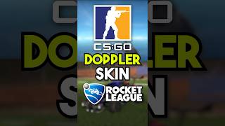 NEW CSGO DOPPLER SKIN in Rocket League [upl. by Edroi130]