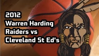 2012 Warren Harding Raiders vs Cleveland St EdsTournament [upl. by Naujak808]