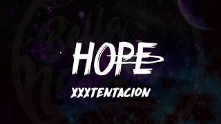 XXXTentacion  HOPE Lyrics 🎵 [upl. by Cassaundra]