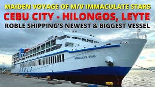 Cebu City to Hilongos Leyte  MV Immaculate Stars of Roble Shipping Inc Maiden Voyage [upl. by Weider]