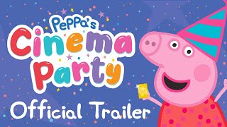 Peppas Cinema Party Official Trailer [upl. by Ladnek456]