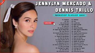 Best Hits 2022 Jennylyn Mercado amp Dennis Trillo  OPM Love Songs Greatest Hits All Time [upl. by Elke]