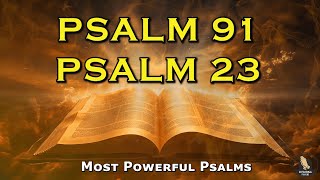 PSALM 91 amp PSALM 23 The Two Most Powerful Prayers In The Bible [upl. by Burkley386]