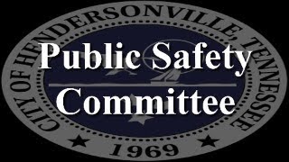 Hendersonville Public Safety Committee 2132024 [upl. by Rhett]