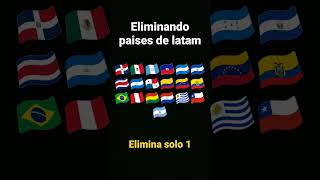 Eliminando Países de latinoamérica parte 1 shorts [upl. by Leamhsi]