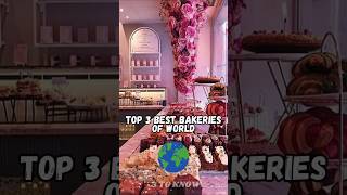 Top 3 Best Bakeries In The World 🌍😱🔥 shorts youtubeshorts viralshorts top [upl. by Barncard819]