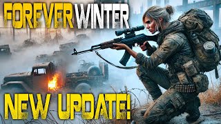 MAJOR UPDATE To This AMAZING Post Apoc Shooter Forever Winter [upl. by Aineval]